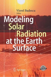 Modeling Solar Radiation at the Earth's Surface : Recent Advances - Viorel Badescu