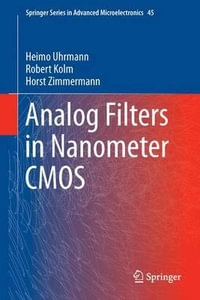 Analog Filters in Nanometer CMOS : Springer Series in Advanced Microelectronics - Heimo Uhrmann