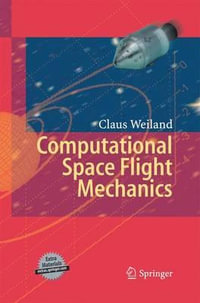 Computational Space Flight Mechanics - Claus Weiland