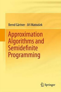 Approximation Algorithms and Semidefinite Programming - Bernd GÃ¤rtner