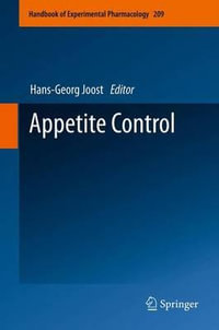 Appetite Control : Handbook of Experimental Pharmacology - Hans-Georg Joost