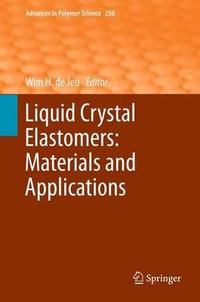 Liquid Crystal Elastomers : Materials and Applications - Wim H. de Jeu