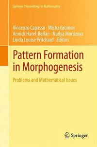 Pattern Formation in Morphogenesis : Problems and Mathematical Issues - Vincenzo Capasso