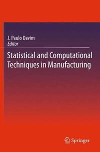 Statistical and Computational Techniques in Manufacturing - J. Paulo Davim