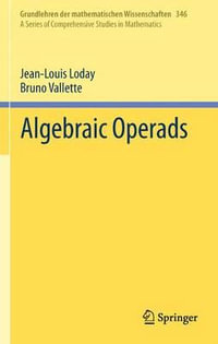 Algebraic Operads : Grundlehren der mathematischen Wissenschaften - Jean-Louis Loday