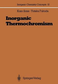 Inorganic Thermochromism : Inorganic Chemistry Concepts - Kozo Sone