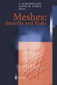 Meshes : Benefits and Risks - Volker Schumpelick