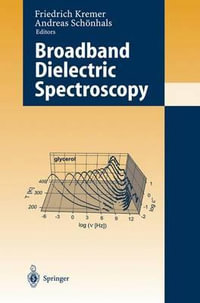 Broadband Dielectric Spectroscopy - Friedrich Kremer