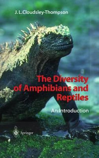 The Diversity of Amphibians and Reptiles : An Introduction - John L. Cloudsley-Thompson