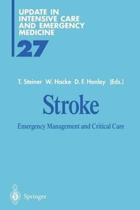 Stroke : Emergency Management and Critical Care - Thorsten Steiner