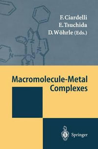 Macromolecule-Metal Complexes - Francesco Ciardelli