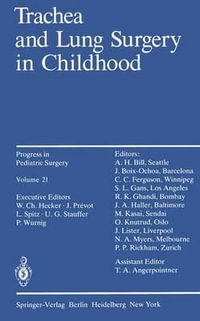 Trachea and Lung Surgery in Childhood : Progress in Pediatric Surgery - Peter Wurnig