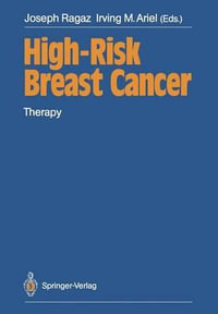 High-Risk Breast Cancer : Therapy - Joseph Ragaz