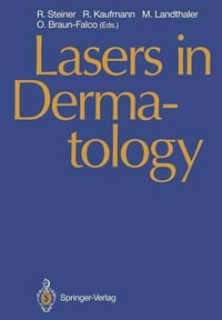 Lasers in Dermatology : Proceedings of the International Symposium, Ulm, 26 September 1989 - Rudolf Steiner