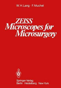 ZEISS Microscopes for Microsurgery - W.H. Lang