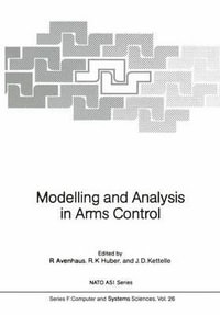 Modelling and Analysis in Arms Control : NATO ASI Subseries F:  - Rudolf Avenhaus