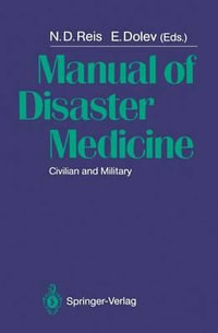 Manual of Disaster Medicine : Civilian and Military - Daniel Reis