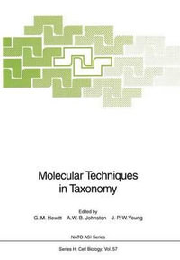 Molecular Techniques in Taxonomy : Nato ASI Subseries H:  - Godfrey M. Hewitt