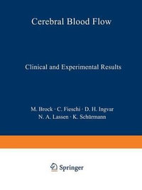 Cerebral Blood Flow : Clinical and Experimental Results - Mario Brock