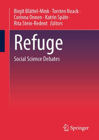 Refuge : Social Science Debates - Birgit Blättel-Mink