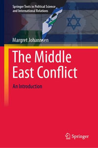The Middle East Conflict : An Introduction - Margret Johannsen