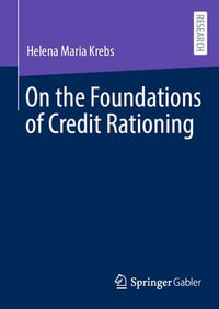 On the Foundations of Credit Rationing - Helena Maria Krebs