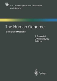 The Human Genome : Biology and Medicine - A. Rosenthal