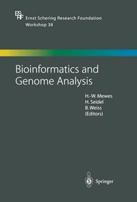 Bioinformatics and Genome Analysis : Ernst Schering Foundation Symposium Proceedings - H.-W. Mewes