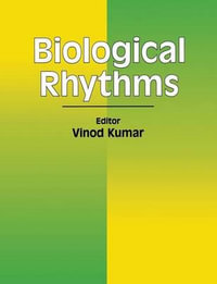 Biological Rhythms - Vinod Kumar