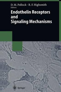 Endothelin Receptors and Signaling Mechanisms - David M. Pollock