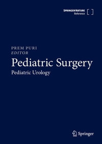 Pediatric Surgery : Pediatric Urology - Prem Puri