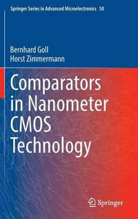 Comparators in Nanometer CMOS Technology : Springer Series in Advanced Microelectronics - Bernhard Goll