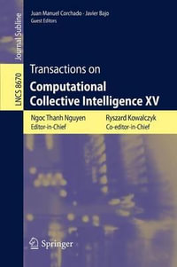 Transactions on Computational Collective Intelligence XV : Lecture Notes in Computer Science - Ngoc Thanh Nguyen