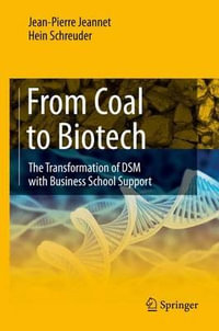 From Coal to Biotech : The Transformation of DSM with Business School Support - Jean-Pierre Jeannet