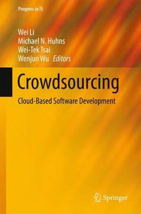 Crowdsourcing : Cloud-Based Software Development - Wei Li