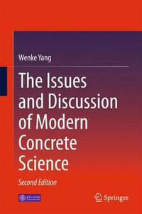 The Issues and Discussion of Modern Concrete Science - Wenke Yang