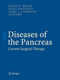 Diseases of the Pancreas : Current Surgical Therapy - Hans Günther Beger