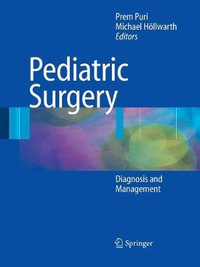 Pediatric Surgery : Diagnosis and Management - Prem Puri