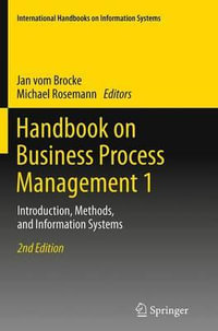 Handbook on Business Process Management 1 : Introduction, Methods, and Information Systems - Jan vom Brocke