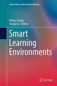 Smart Learning Environments : Lecture Notes in Educational Technology - Maiga Chang