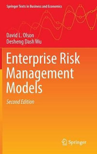 Enterprise Risk Management Models : Springer Texts in Business and Economics - David L. Olson