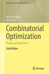 Combinatorial Optimization : Theory and Algorithms - Bernhard Korte