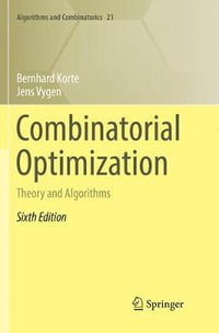 Combinatorial Optimization : Theory and Algorithms - Bernhard Korte