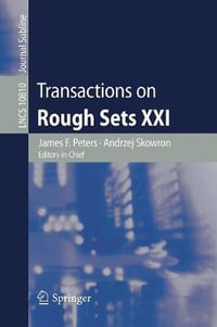 Transactions on Rough Sets XXI : Lecture Notes in Computer Science - James F. Peters