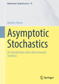 Asymptotic Stochastics : An Introduction with a View towards Statistics - Norbert Henze