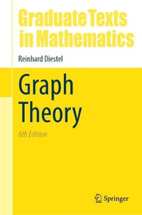 Graph Theory : Graduate Texts in Mathematics - Reinhard Diestel