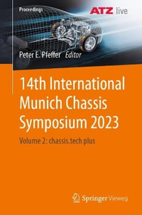 14th International Munich Chassis Symposium 2023 : Volume 2: chassis.tech plus - Peter E. Pfeffer