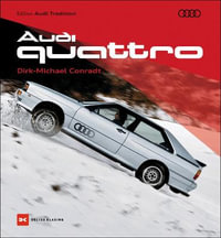 Audi Quattro - DIRK-MICHAEL CONRADT