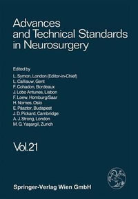 Advances and Technical Standards in Neurosurgery : Advances and Technical Standards in Neurosurgery - L. Symon