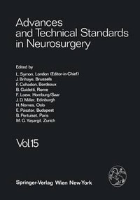 Advances and Technical Standards in Neurosurgery : Advances and Technical Standards in Neurosurgery - L. Symon